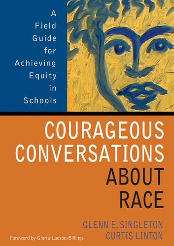 Courageous Conversations About Race