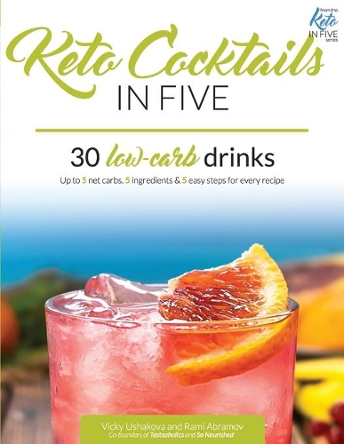Keto Cocktails in Five