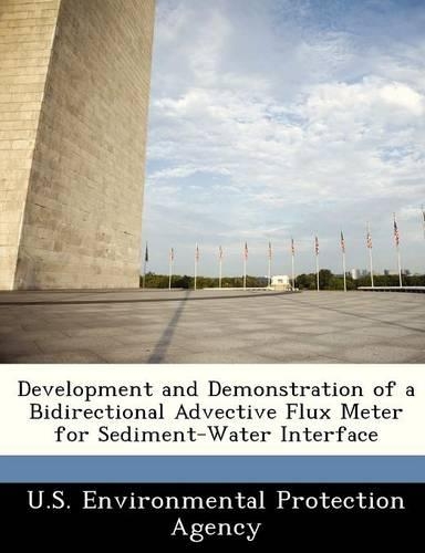 Development and Demonstration of a Bidirectional Advective Flux Meter for Sediment-Water Interface