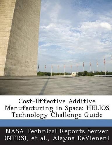 Cost-Effective Additive Manufacturing in Space
