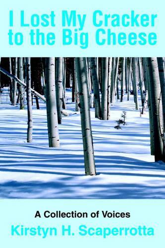 I Lost My Cracker to the Big Cheese