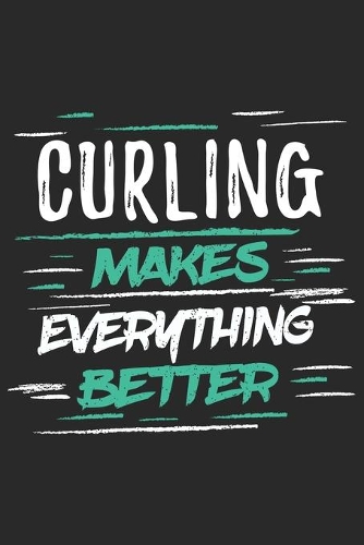 Curling Makes Everything Better