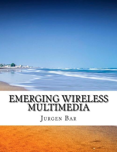 Emerging Wireless Multimedia