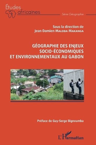 Géographie des enjeux socio-économiques et environnementaux au Gabon