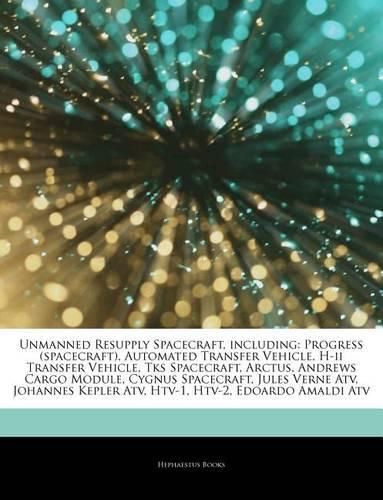 Articles on Unmanned Resupply Spacecraft, Including