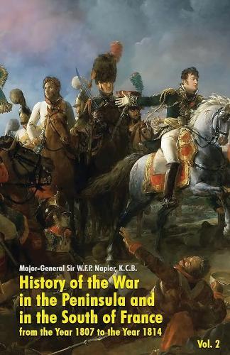 History of the War in the Peninsula and in the South of France