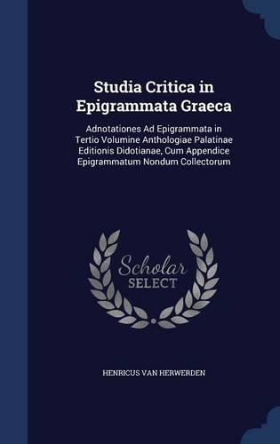Studia Critica in Epigrammata Graeca