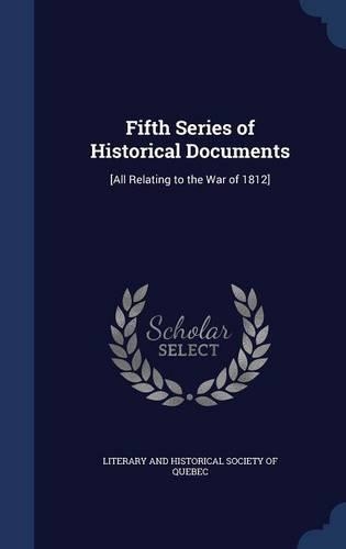Fifth Series of Historical Documents