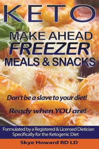 Keto Make Ahead Freezer Meals and Snacks