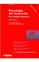 Psicologia del desarrollo/ Developmental Psychology: Un enfoque sistemico/ A Systematic Approach (Manuales/ Psicologia)