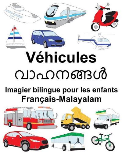 Français-Malayalam Véhicules Imagier bilingue pour les enfants