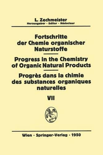 Fortschritte der Chemie organischer Naturstoffe/Progress in the Chemistry of Organic Natural Products/Progrès dans la Chimie des Substances Organiques Naturelles