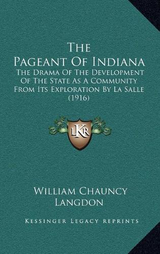 The Pageant Of Indiana