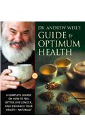 Dr. Andrew Weil's Guide to Optimum Health