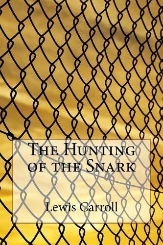 The Hunting of the Snark