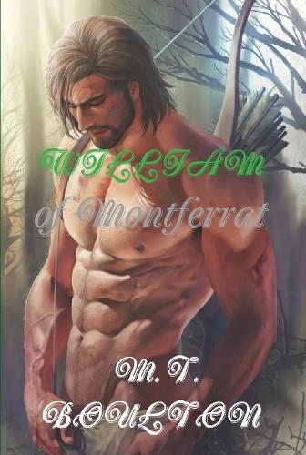 The Robin Hood Records Book 3: William of Montferrat