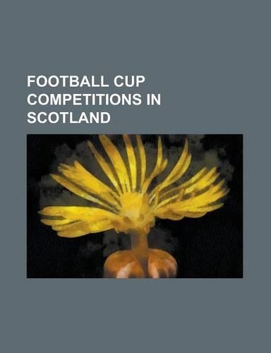 Football Cup Competitions in Scotland