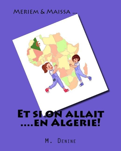 Et si on allait ....en Algerie!