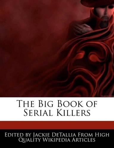 The Big Book of Serial Killers