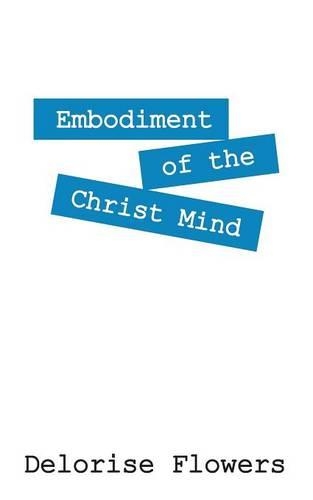 Embodiment of the Christ Mind