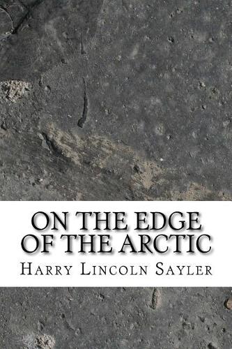 On the Edge of the Arctic