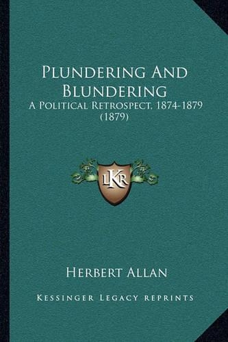 Plundering And Blundering