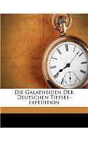 Die Galatheiden Der Deutschen Tiefsee-Expedition