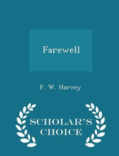 Farewell - Scholar's Choice Edition