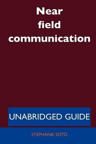 Near Field Communication - Unabridged Guide
