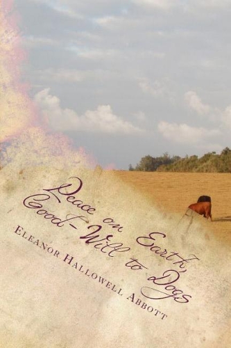 Peace on Earth, Good-Will to Dogs