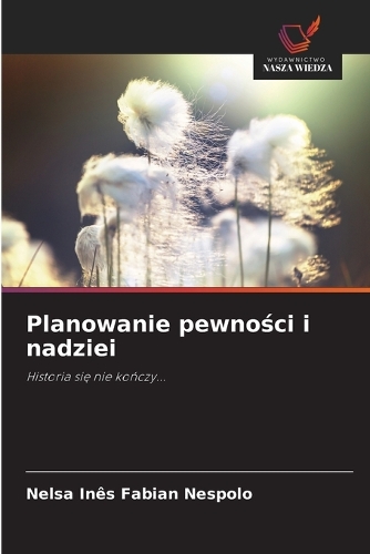 Planowanie pewności i nadziei