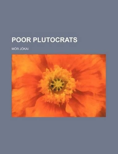Poor Plutocrats Volume 20