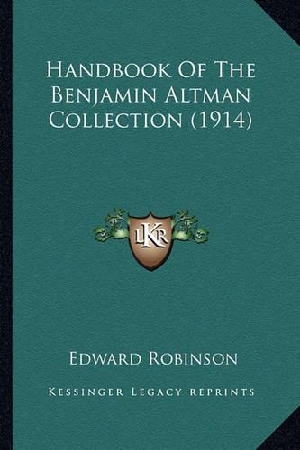 Handbook Of The Benjamin Altman Collection (1914)