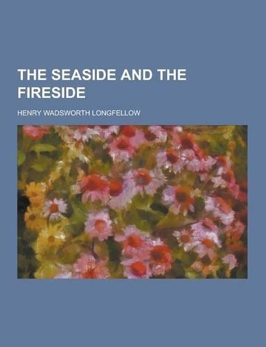 The Seaside and the Fireside