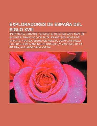 Exploradores de Espana del Siglo XVIII