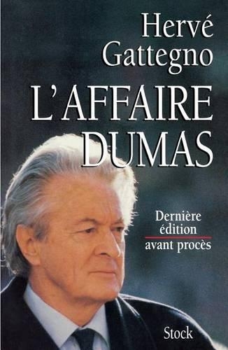 L Affaire Dumas Derniere Edition Avant Proces