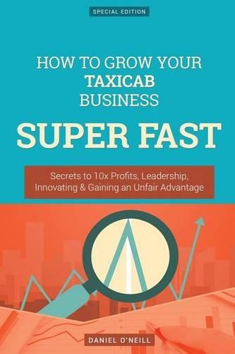 How to Grow Your Taxicab Business Super Fast
