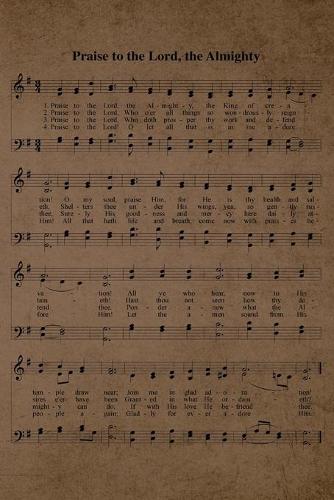 Praise To The Lord The Almighty Hymn Journal