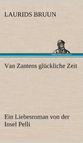Van Zantens Gluckliche Zeit