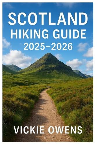 Scotland Hiking Guide 2025-2026