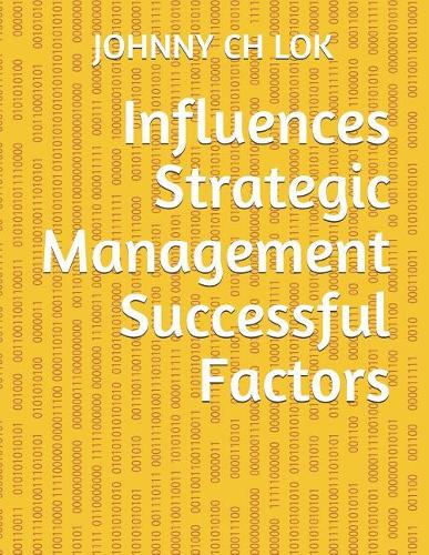 Influences Strategic Management Successful Factors