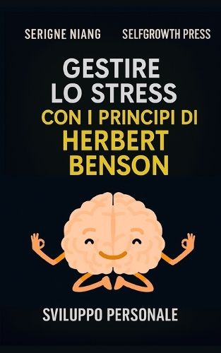 Gestire lo stress con i principi di Herbert Benson