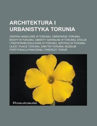 Architektura I Urbanistyka Torunia