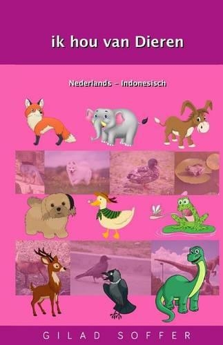 ik hou van Dieren Nederlands - Indonesisch