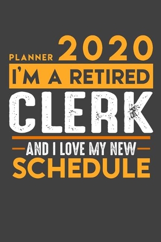 Planner 2020 - 2021 Weekly for retired CLERK