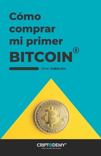 Cómo comprar mi primer Bitcoin