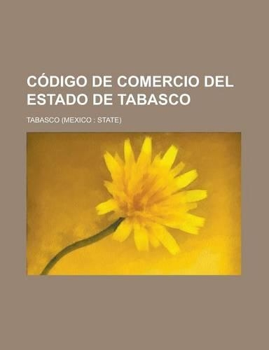 Codigo de Comercio del Estado de Tabasco