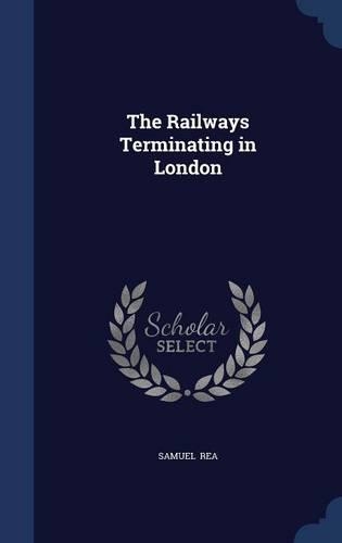 The Railways Terminating in London