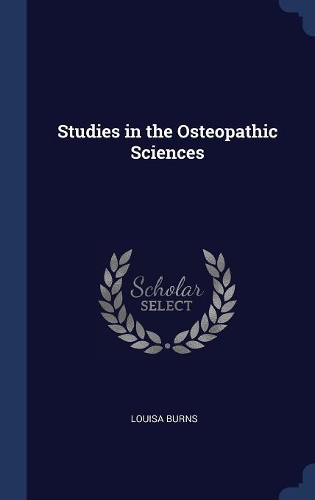 Studies in the Osteopathic Sciences