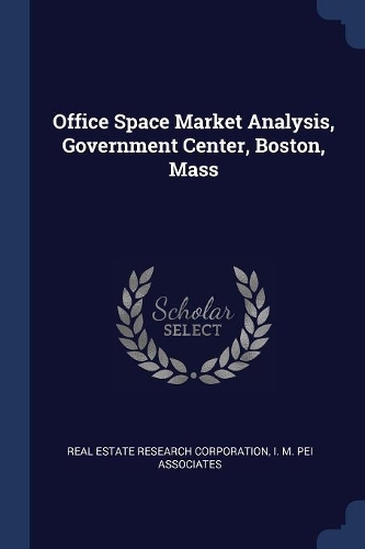 Office Space Market Analysis, Government Center, Boston, Mass